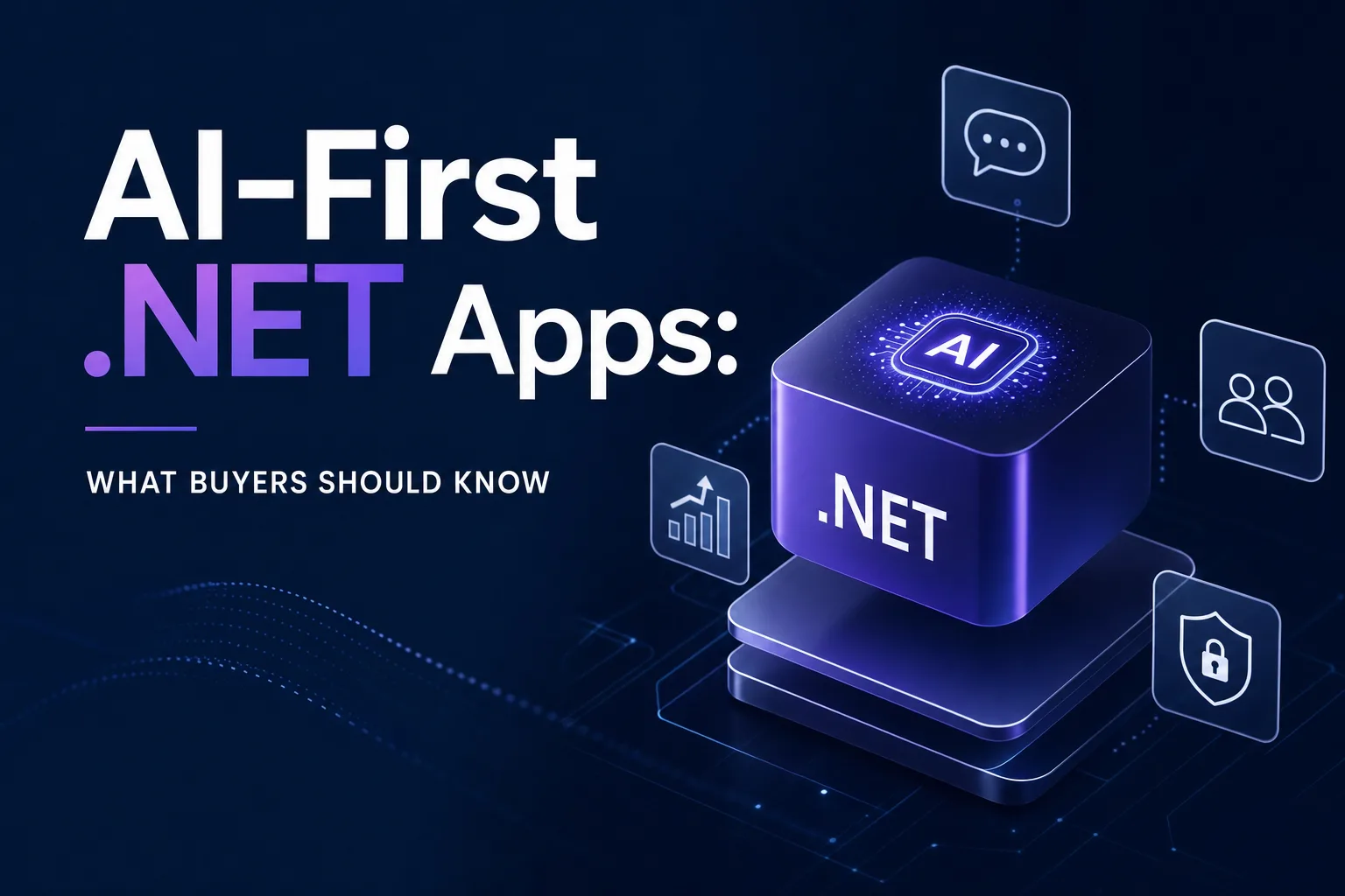The Rise of AI-First .NET Applications: What Buyers Should Know