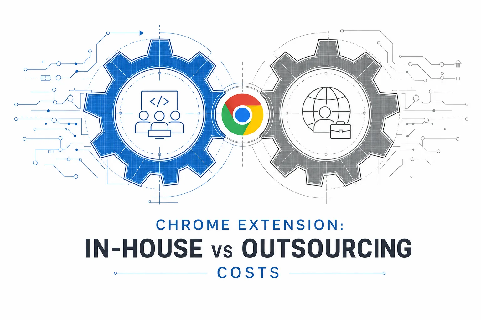 In-House vs. Outsourced Chrome Extension Development: Total Cost of Ownership Compared