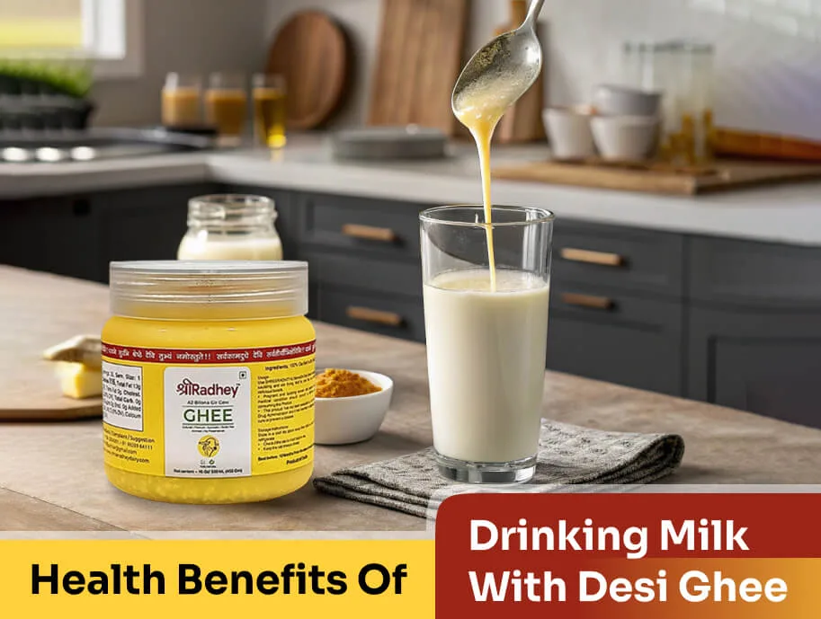 Milk With Desi Ghee Benefits: A Complete Wellness Guide
