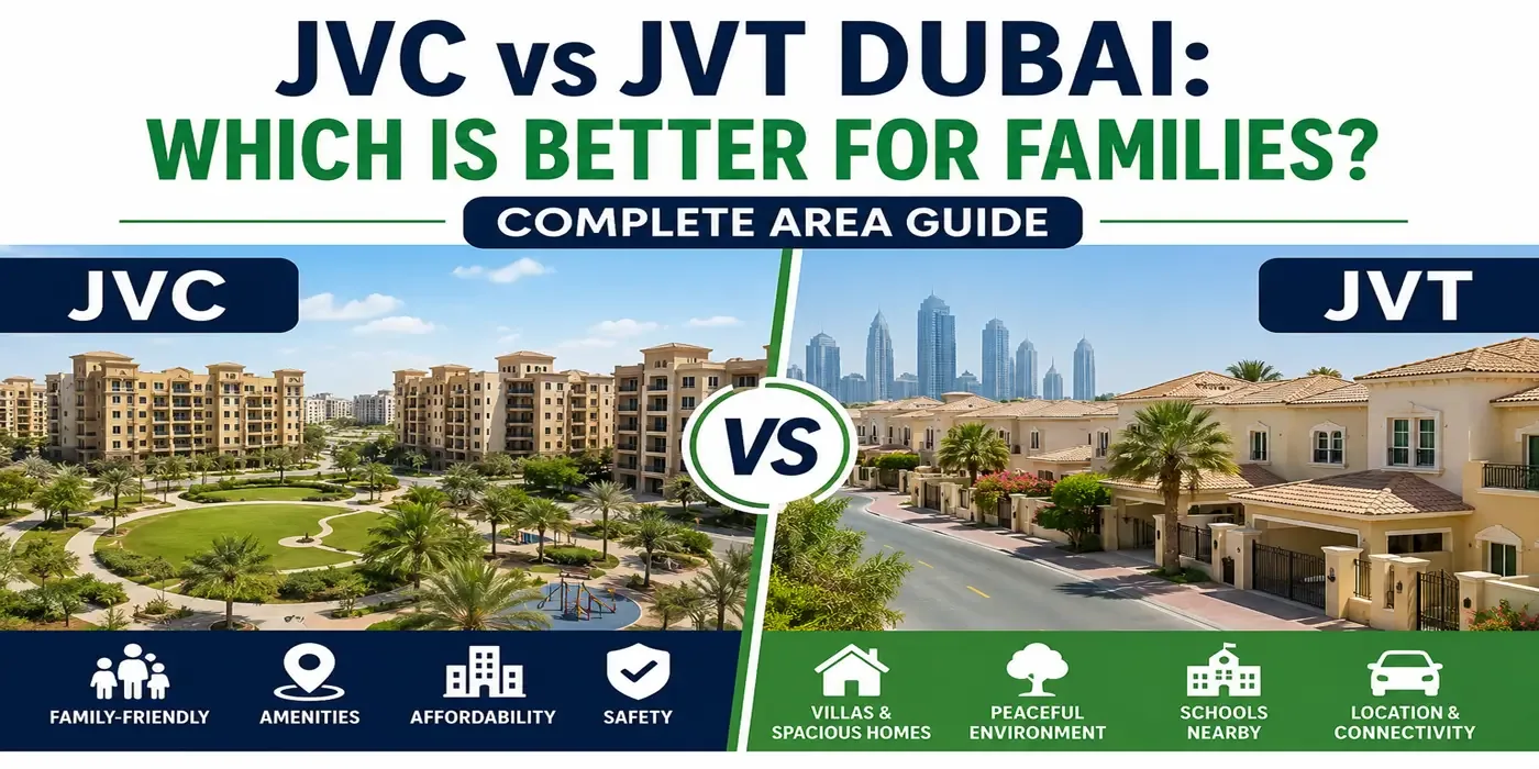 JVC vs JVT Dubai: Which is Better for Families in 2026? Complete Guide