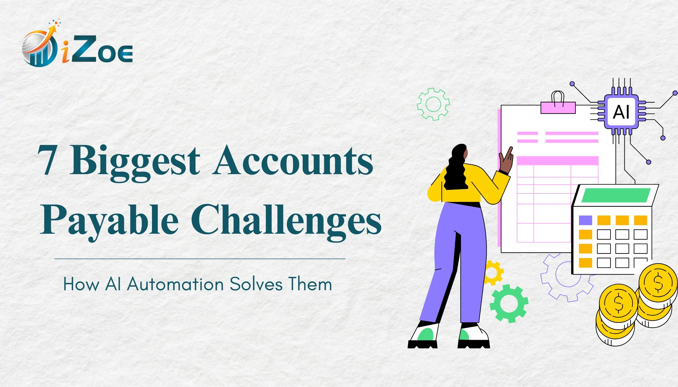 7 Biggest Accounts Payable Challenges And How AI Automation Solves Them