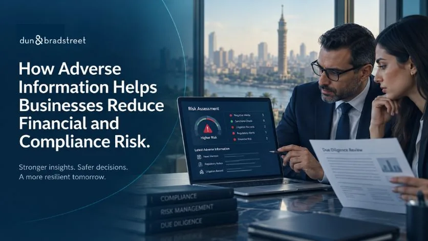 How Adverse Information Helps Businesses Reduce Financial and Compliance Risk