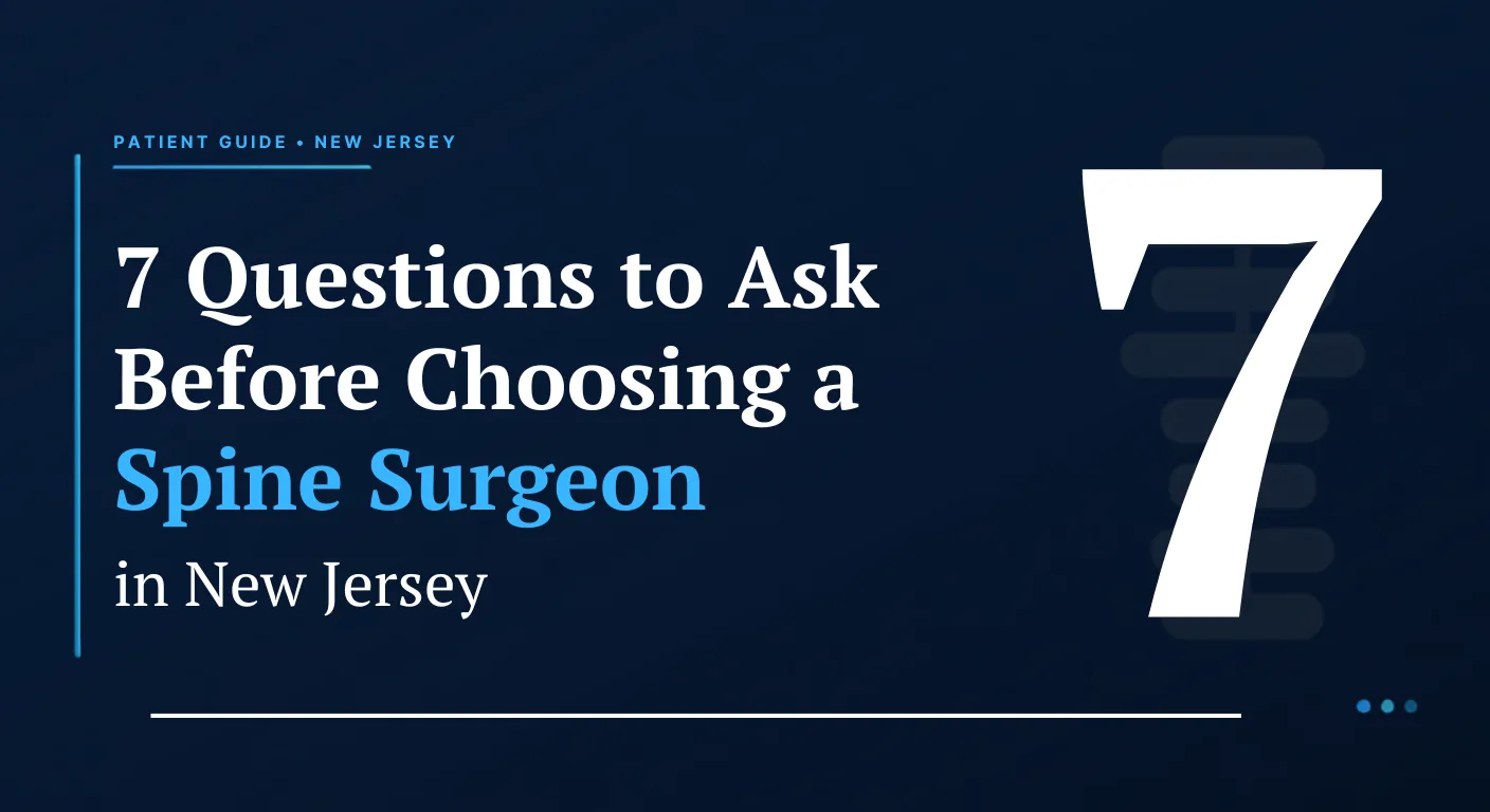 7 Questions to Ask Before Choosing a Spine Surgeon in New Jersey