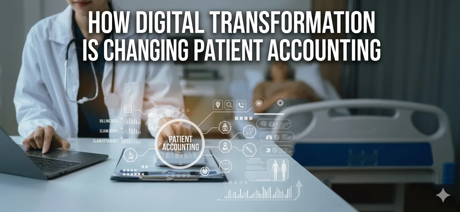 How Digital Transformation Is Changing Patient Accounting