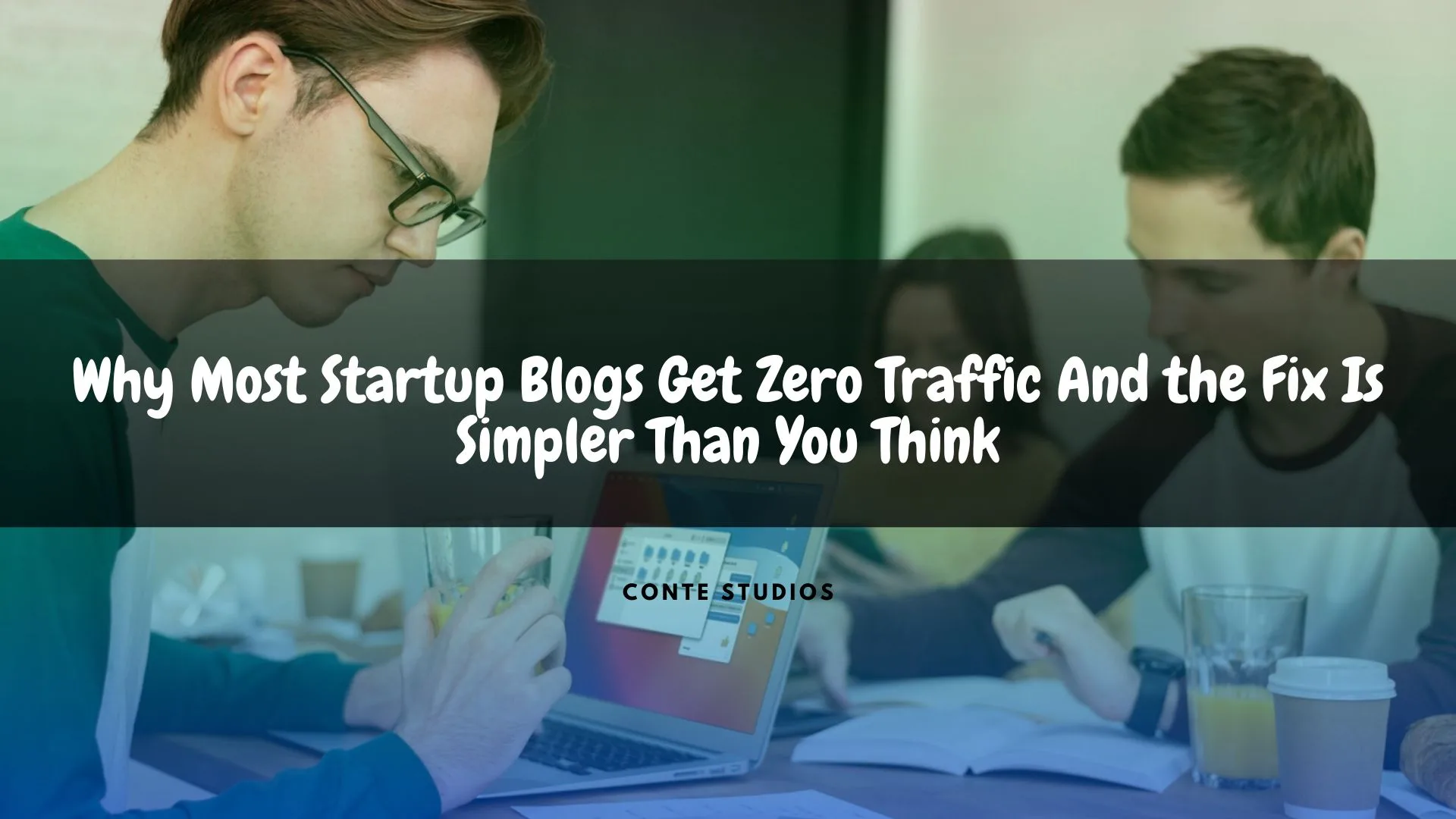 Why Most Startup Blogs Get Zero Traffic And the Fix Is Simpler Than You Think