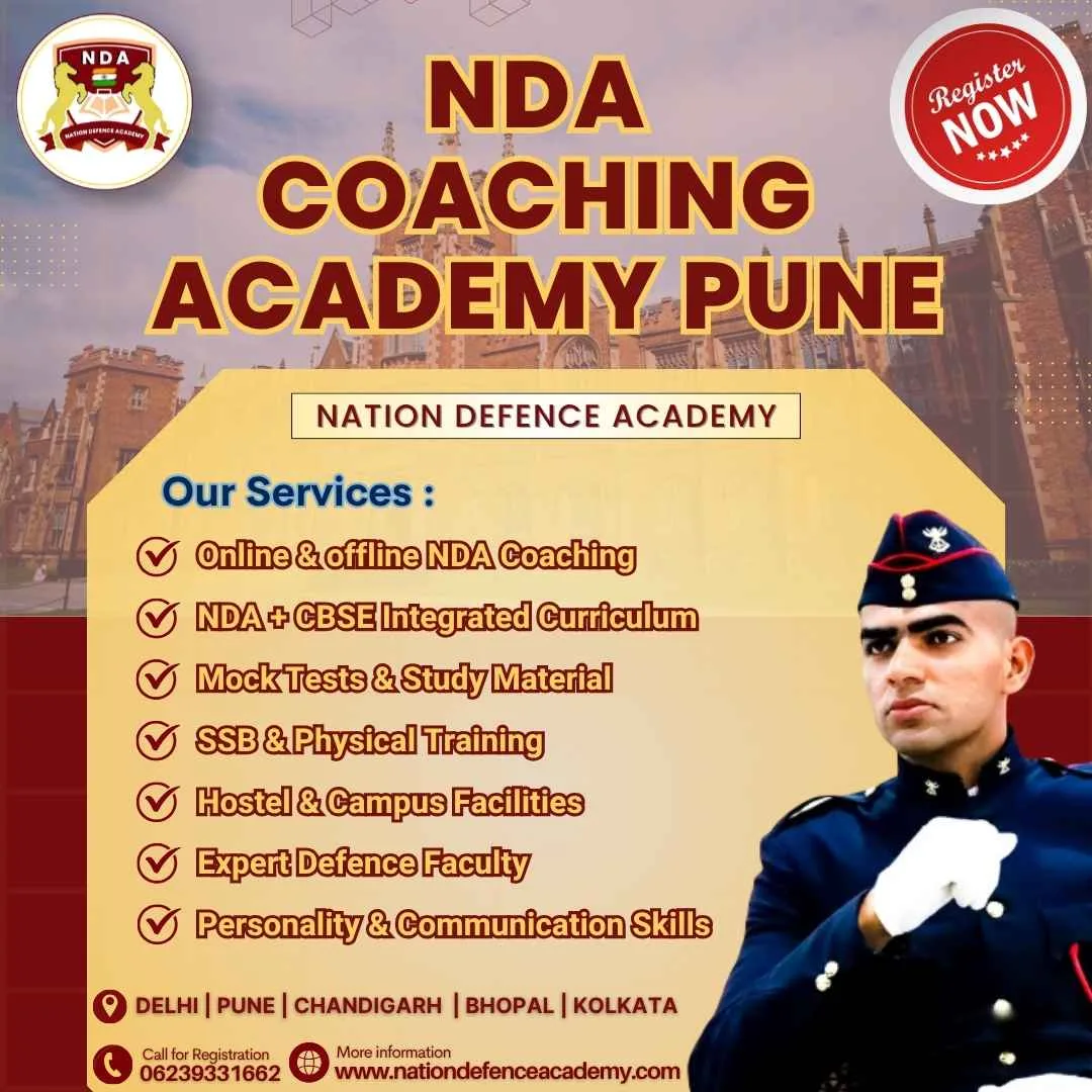 NDA Academy in Pune for Class 11 and 12: Eligibility, Training, and Benefits