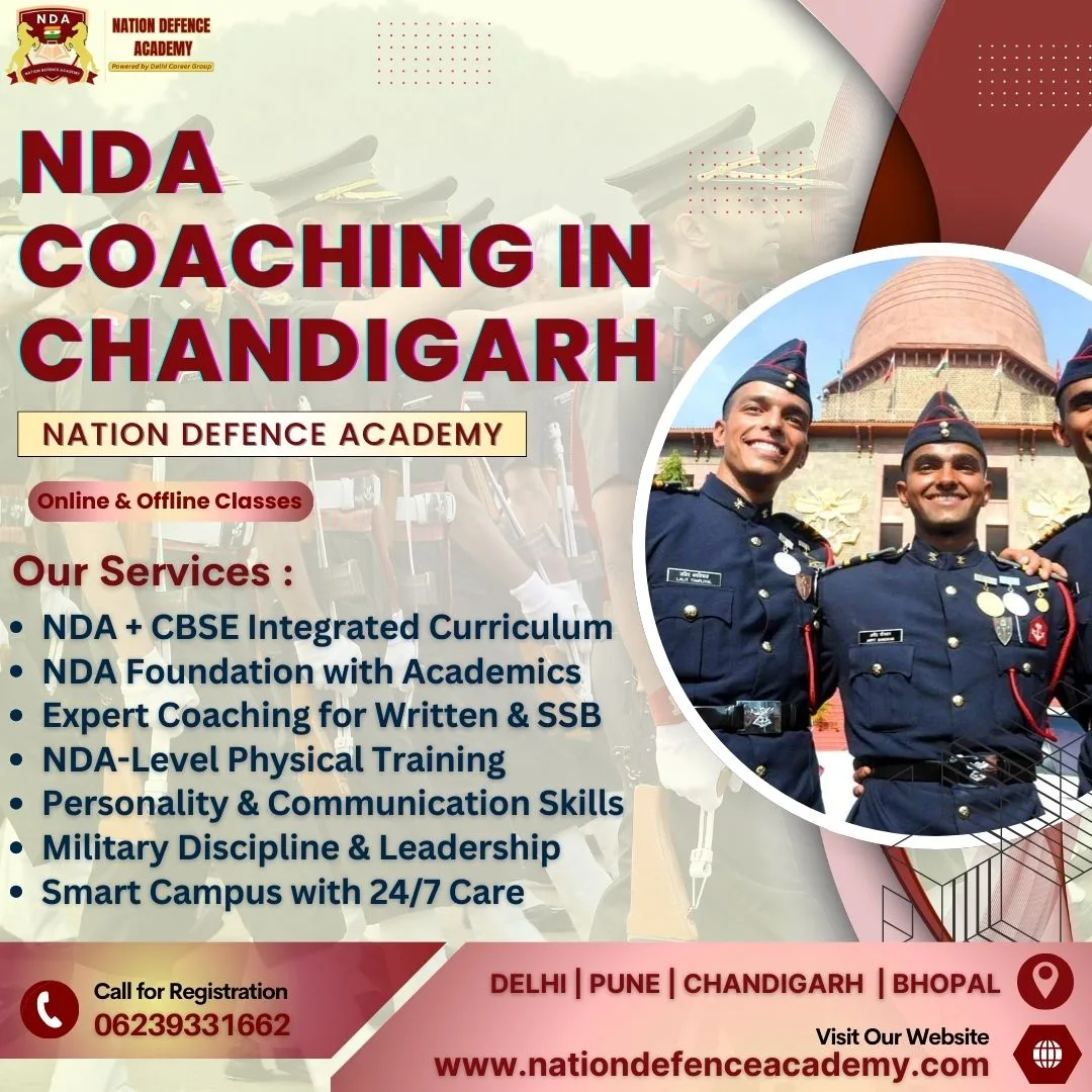 Why Nation Defence Academy is Recognized as the Best NDA Academy in Chandigarh for  Defence Aspirants
