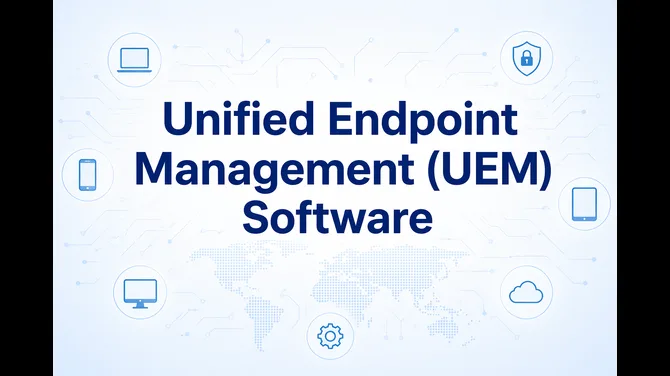Market Forecast: Unified Endpoint Management (UEM) Software