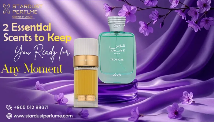2 Must-Have Fragrances for Every Occasion