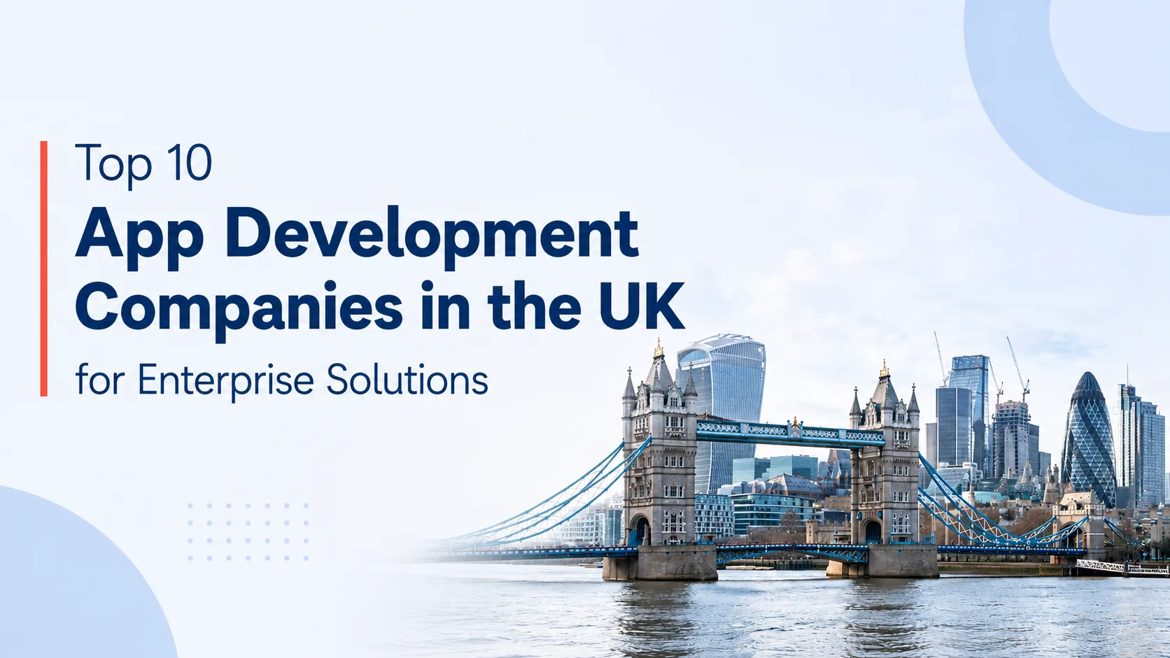 Top 10 App Development Companies in the UK for Enterprise Solutions