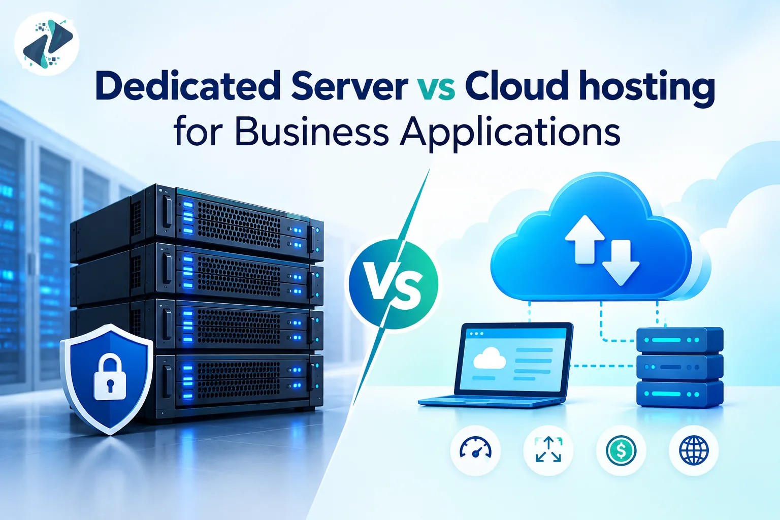 Dedicated Server vs Cloud hosting for Business Applications