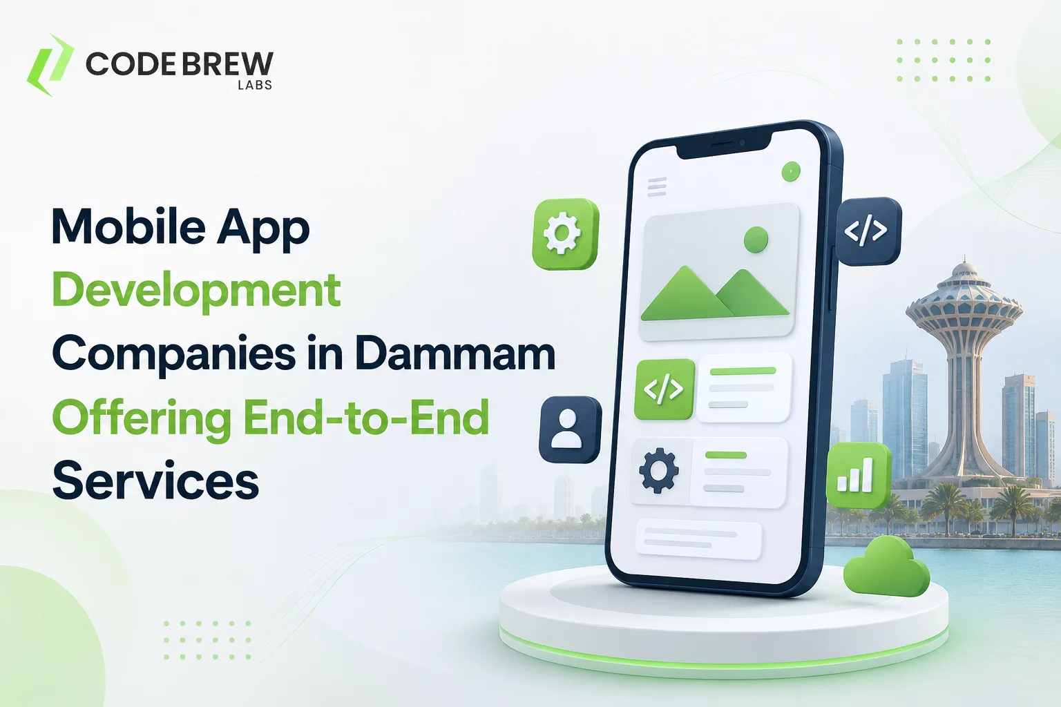 Mobile App Development Companies in Dammam Offering End-to-End Services