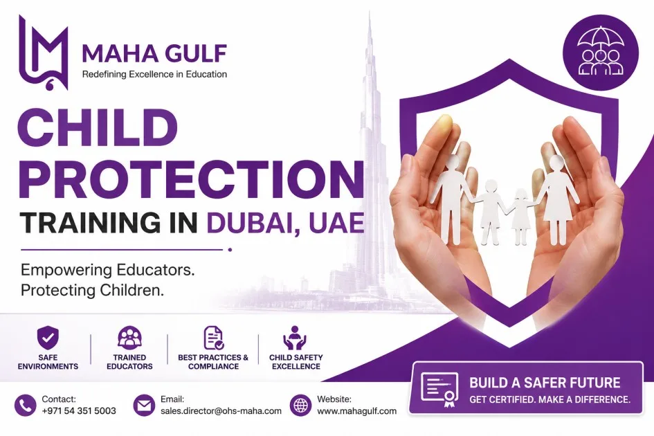 Child Protection Training in Dubai, UAE: KHDA-Approved Training for Educators