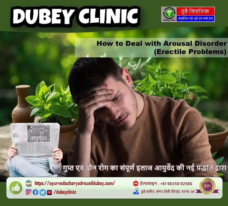Arousal Disorders Causes and Treatment in Men Dr Sunil Dubey