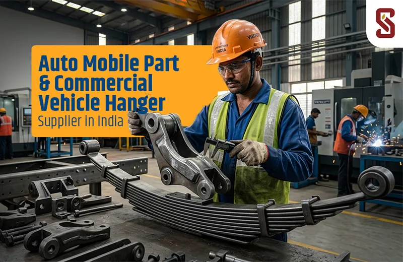 Auto Mobile Part & Commercial Vehicle Hanger Supplier in India | Sumukh Steel Casting  