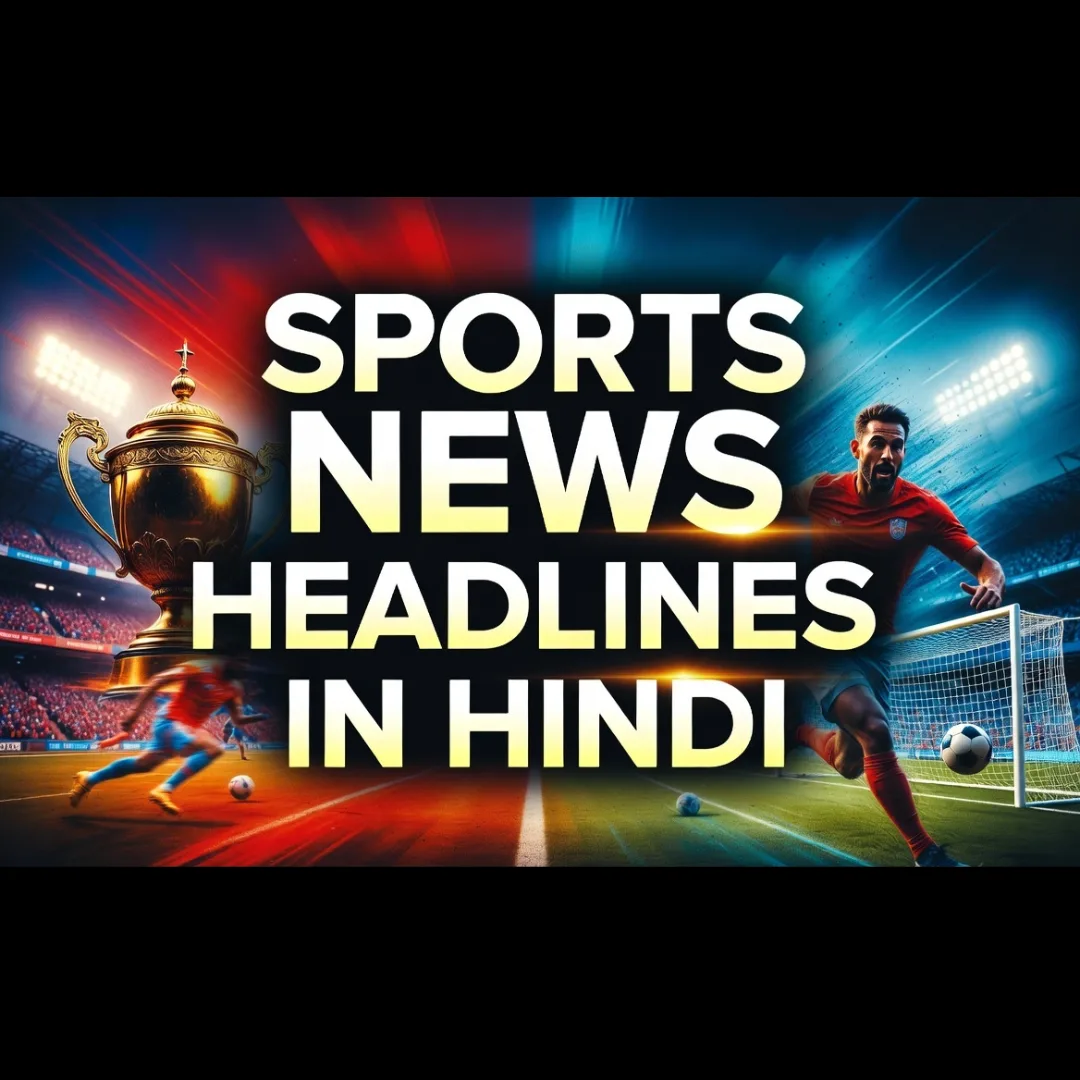 Sports News in Hindi: Why Millions of Indian Fans Are Choosing Their Mother Tongue Over English
