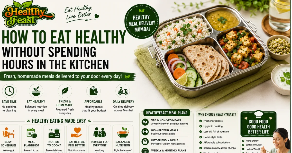 How to Eat Healthy Without Spending Hours in the Kitchen