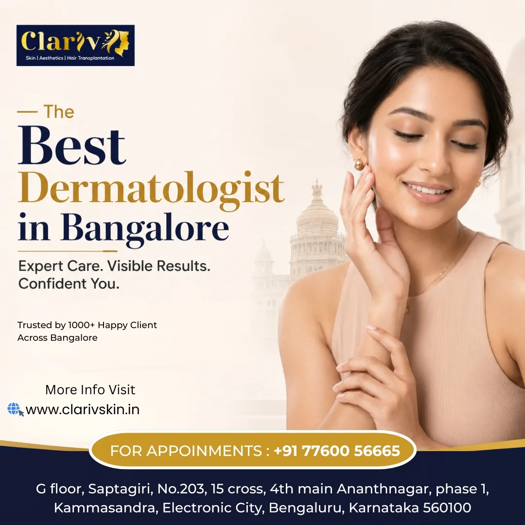 Dermatologist in Singasandra on Building a Skin Care Routine That Actually Works | Clarivskin.in