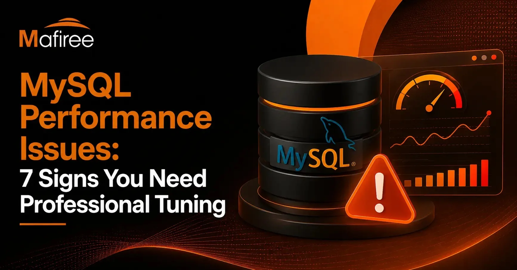 MySQL Performance Issues: 7 Signs Your Database Needs Professional Tuning