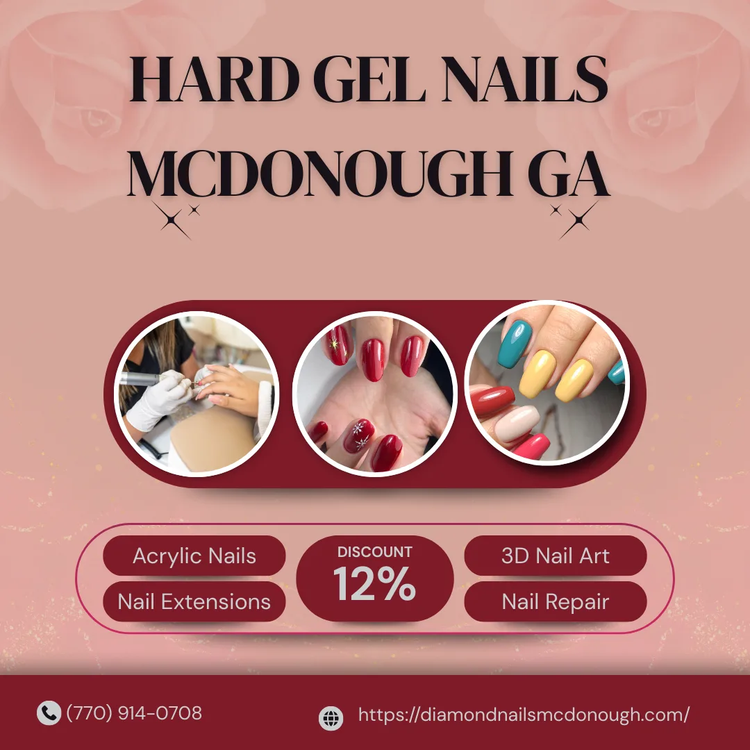 Why Are Hard gel nails McDonough GA Becoming a Popular Choice for Long-Lasting Beauty?