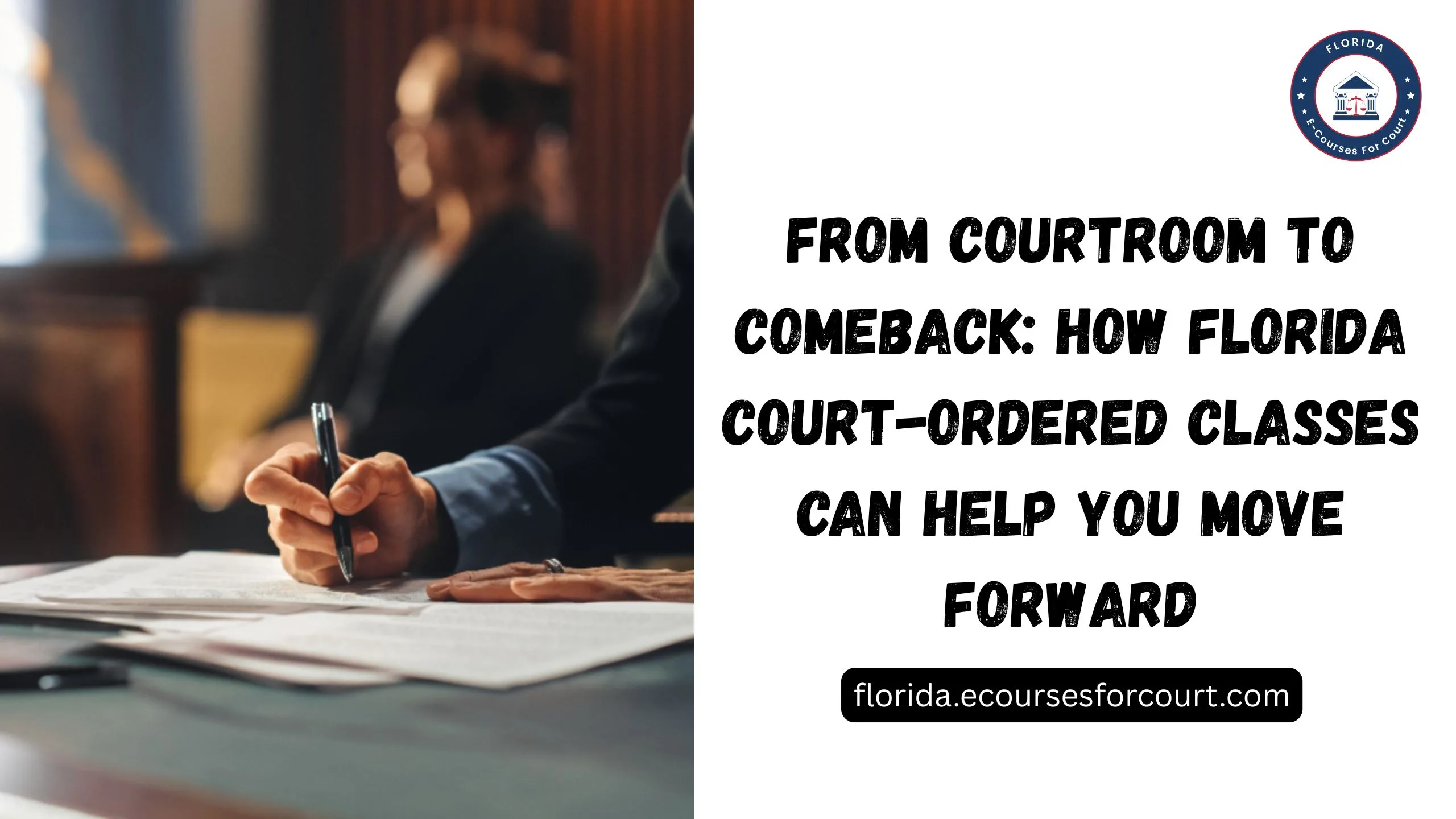 When Life Changes Course: Understanding Florida Court-Ordered Classes and Their Purpose