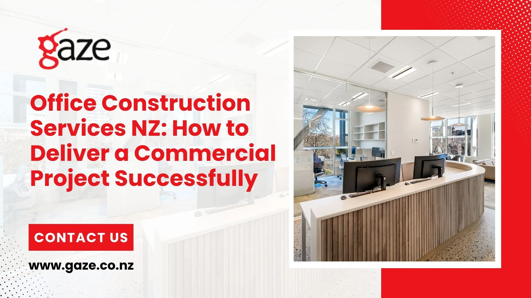 Office Construction Services NZ: How to Deliver a Commercial Project Successfully