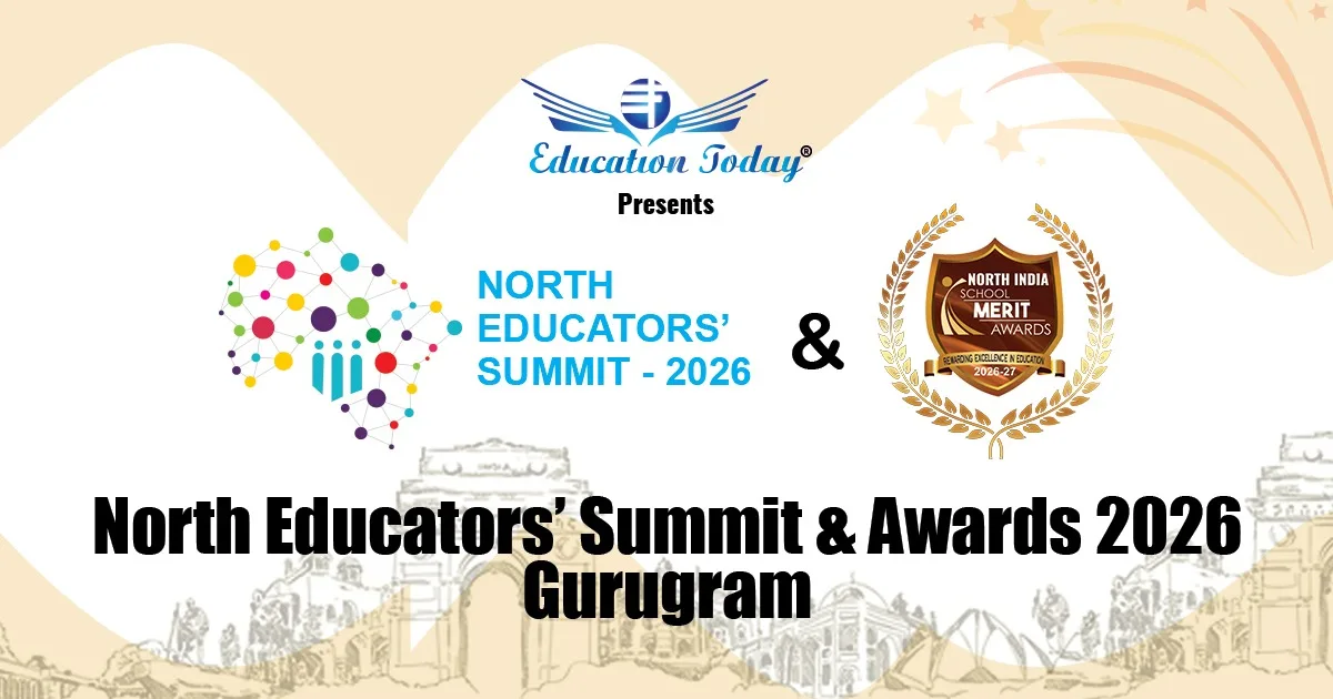 North India Educators Summit 2026 EducationToday New Delhi