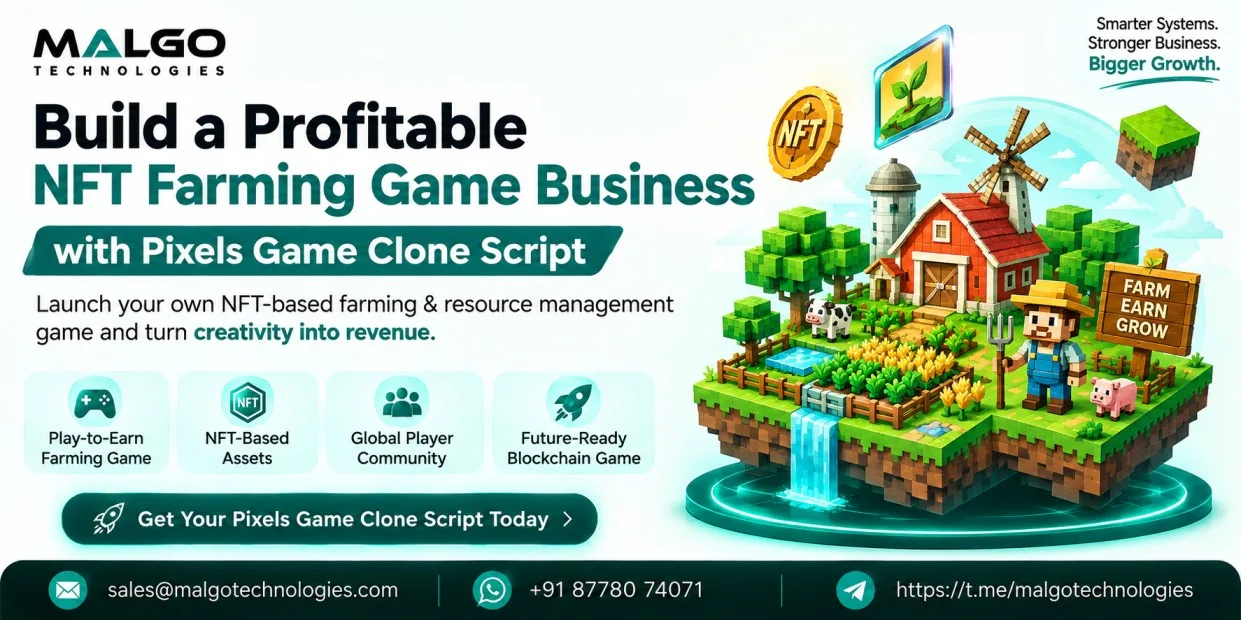 Pixels Clone Script for Building a Profitable Farming and P2E Game Platform