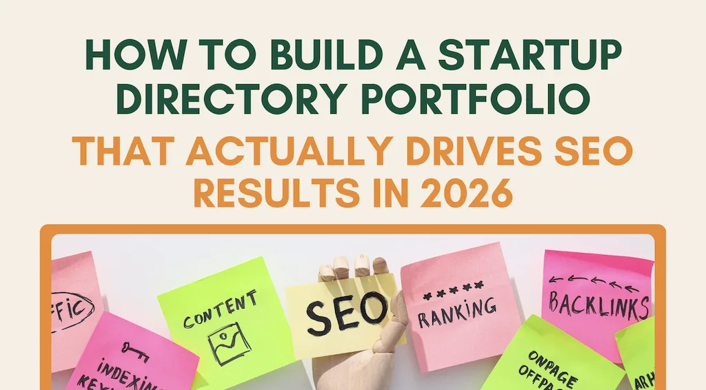 How to Build a Startup Directory Portfolio That Actually Drives SEO Results in 2026