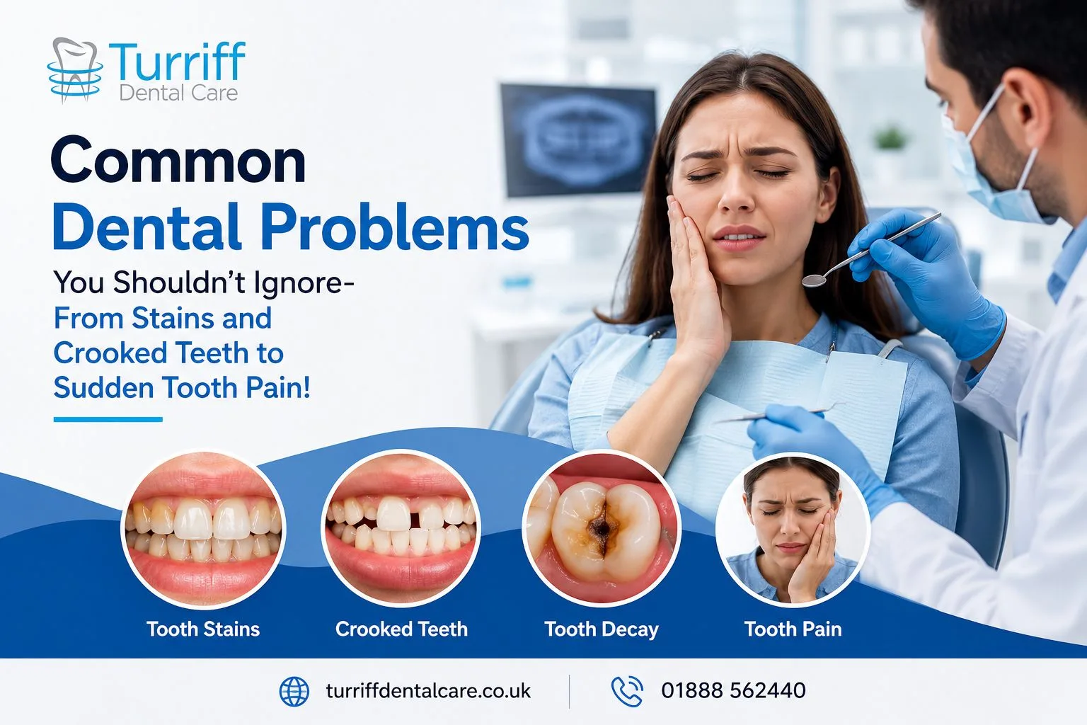Common Dental Problems You Shouldn’t Ignore- From Stains and Crooked Teeth to Sudden Tooth Pain!