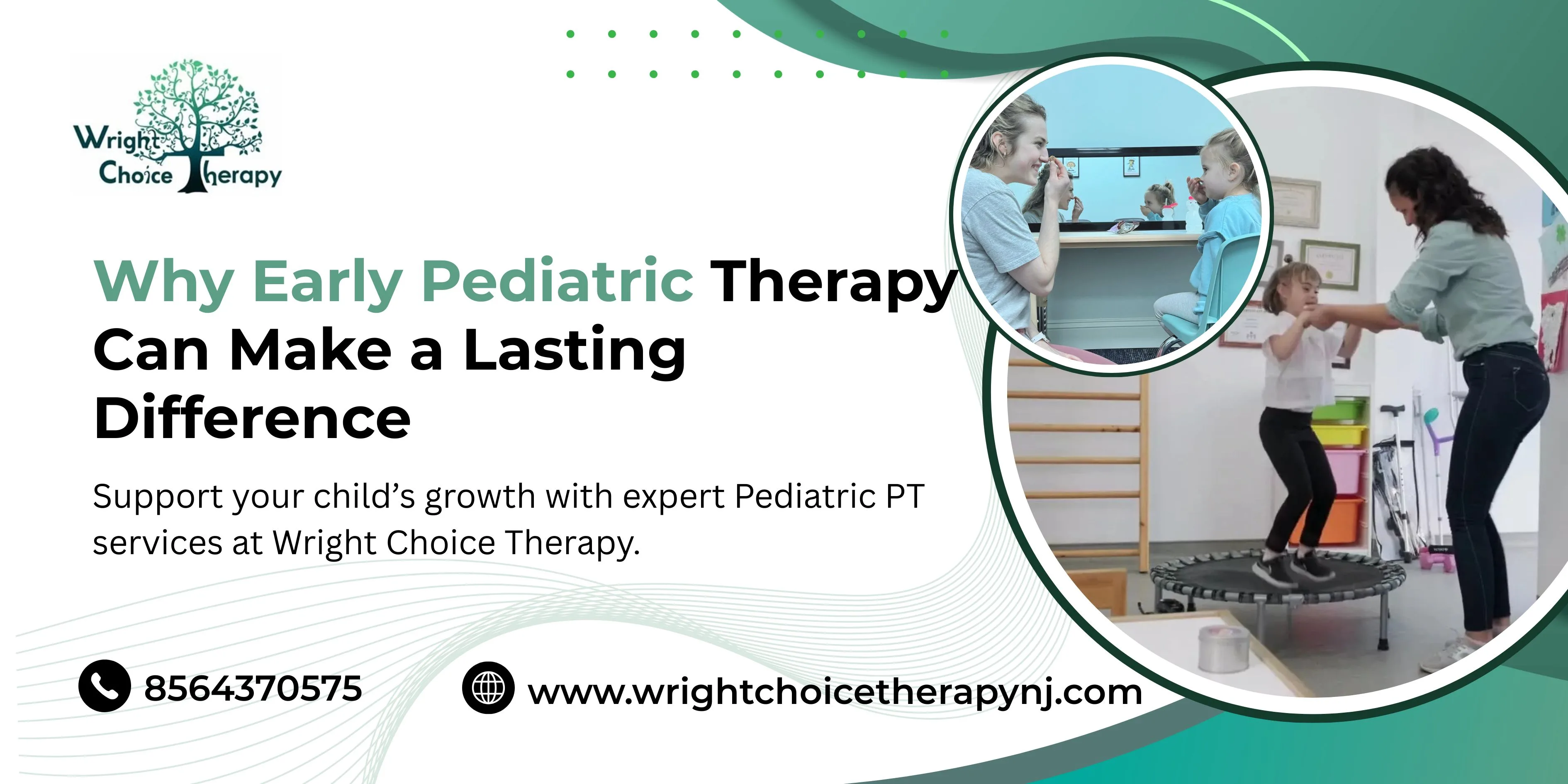 Why Early Pediatric Therapy Can Make a Lasting Difference