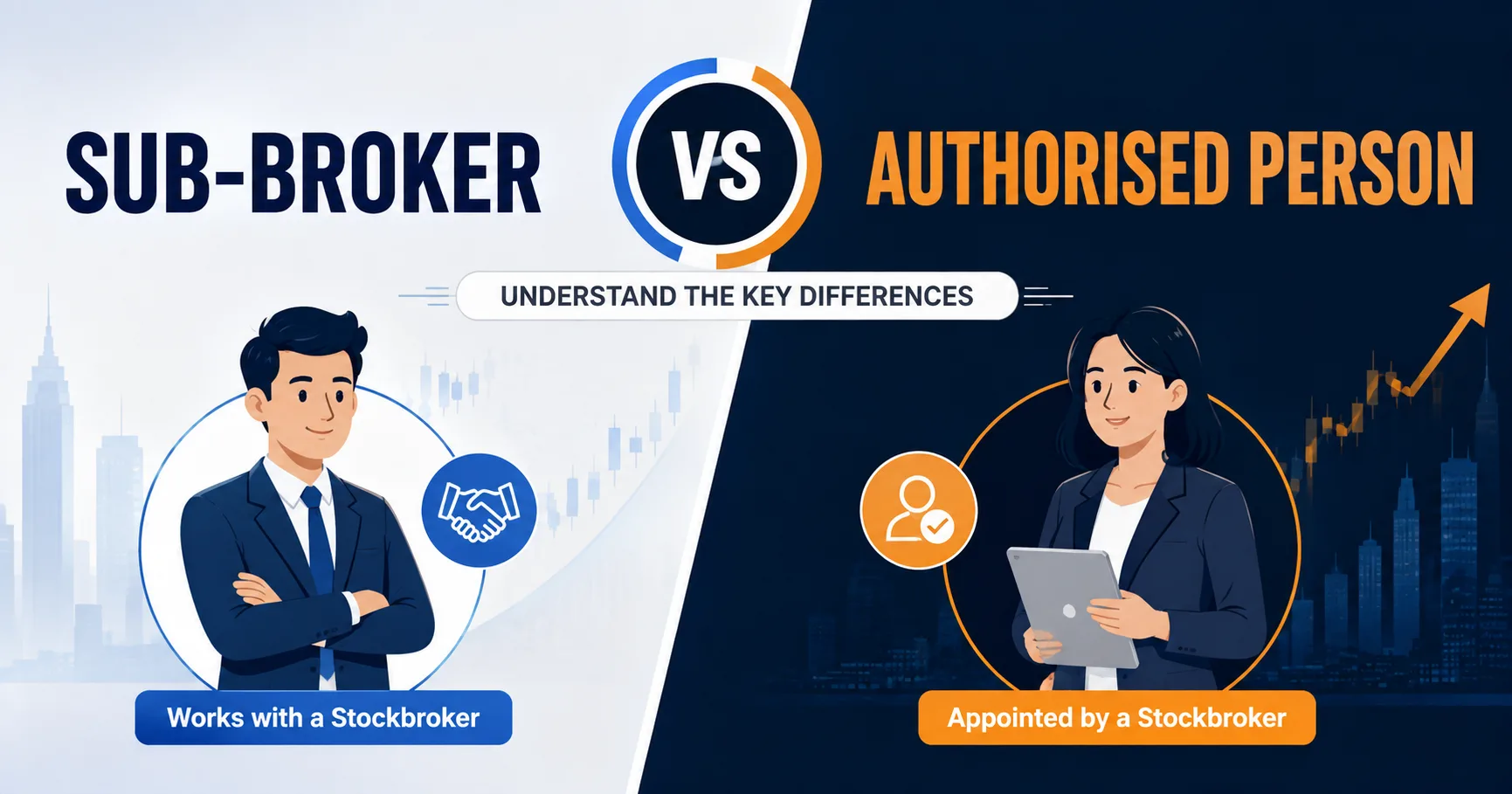 Sub-Broker vs Authorised Person: What’s the Difference in 2026?