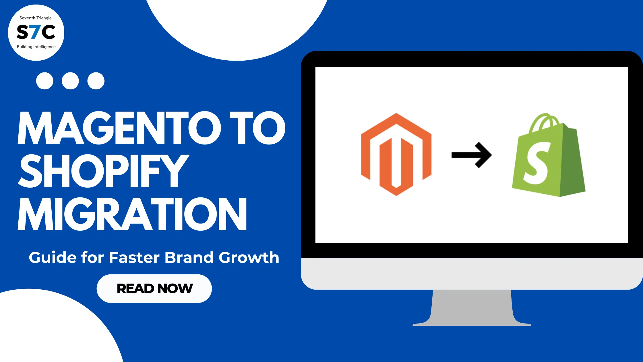 Magento To Shopify Migration Guide for Faster Brand Growth