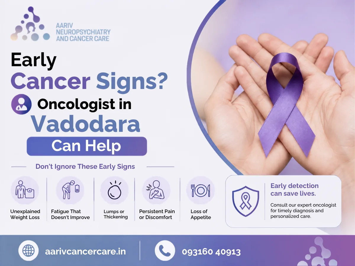 Oncologist in Vadodara: Expert Cancer Care with Early Diagnosis and Personalized Treatment