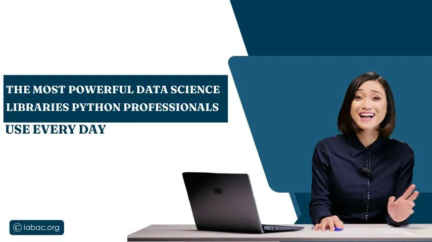 The Most Powerful Data Science Libraries Python Professionals Use Every Day