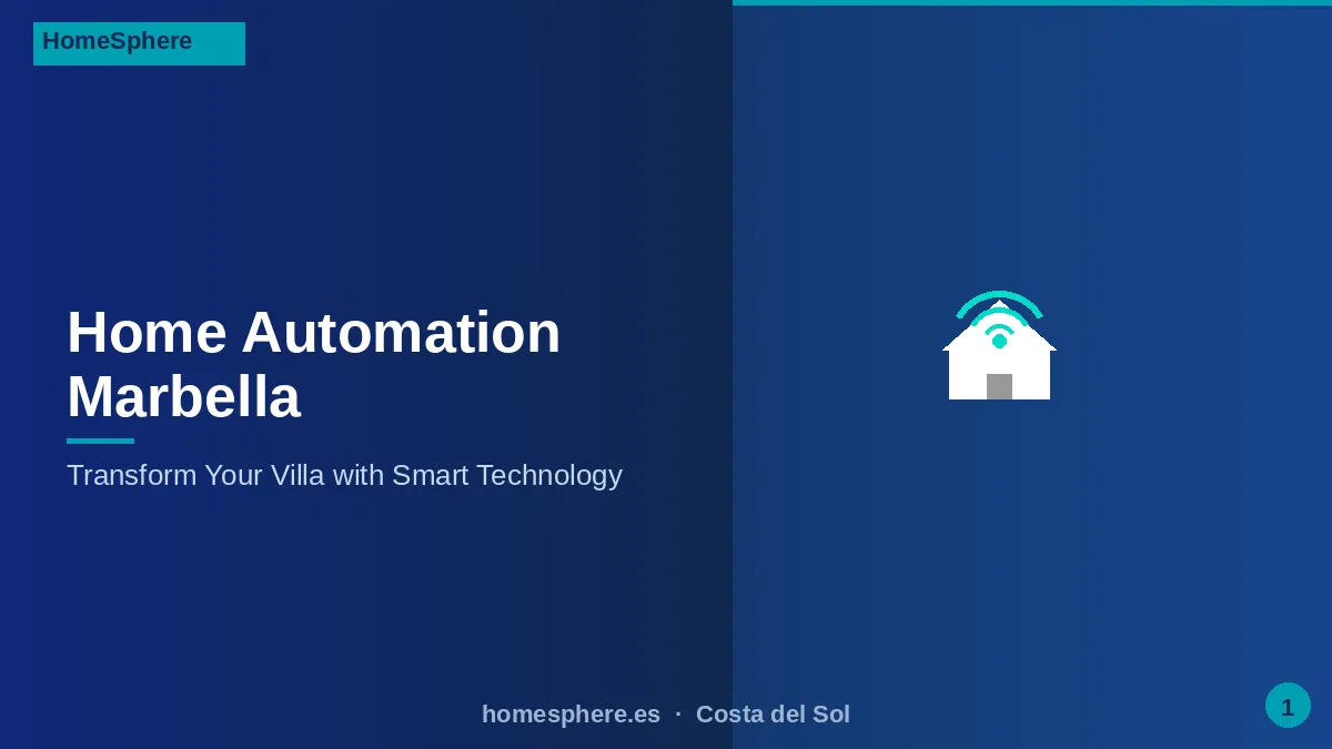 Home Automation Marbella: The Smart Upgrade Your Property Needs