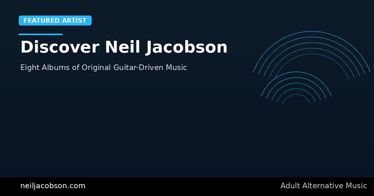Neil Jacobson: The Artist Behind Seven Albums of Raw Original Music