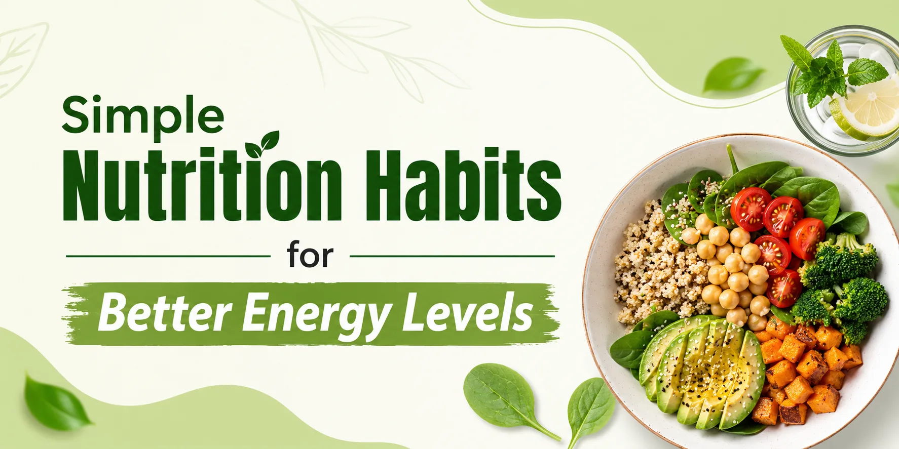 Simple Nutrition Habits for Better Energy Levels