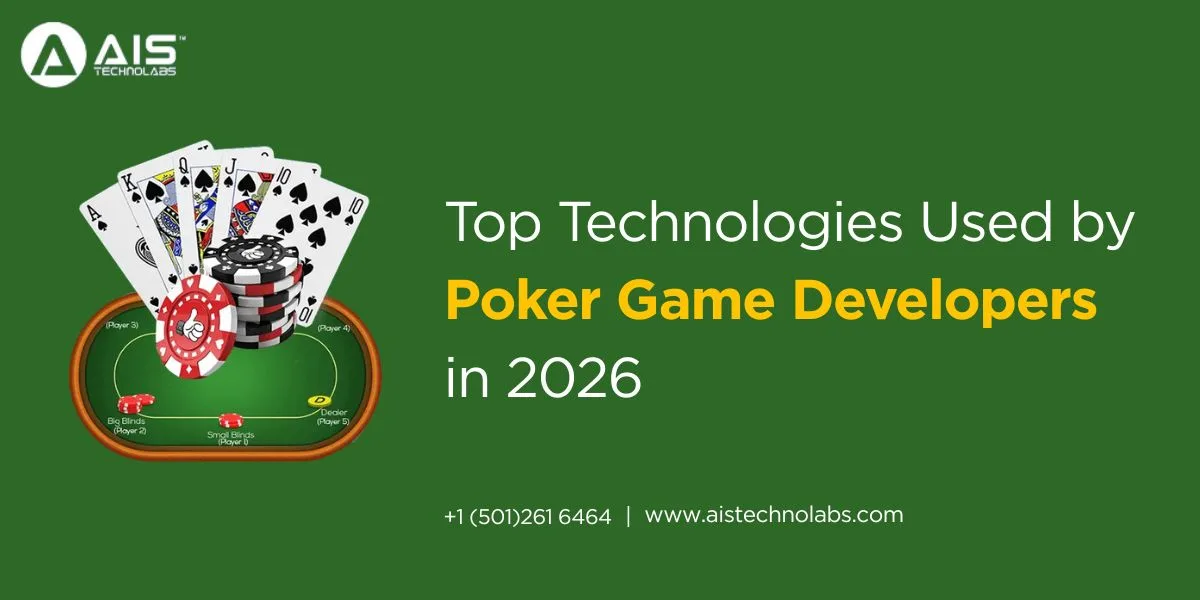 Top Technologies Used by Poker Game Developers in 2026
