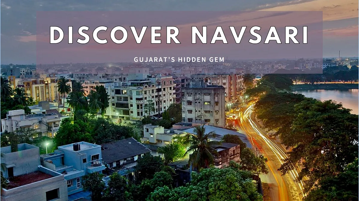 Navsari Travel Guide: A Perfect City Visit Experience
