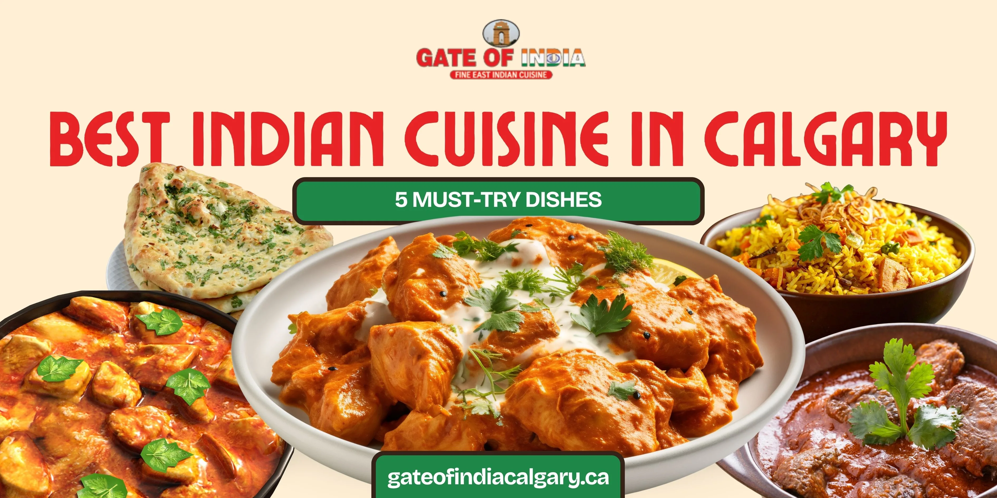 Explore the Best Indian Cuisine in Calgary with These 5 Must-Try Dishes