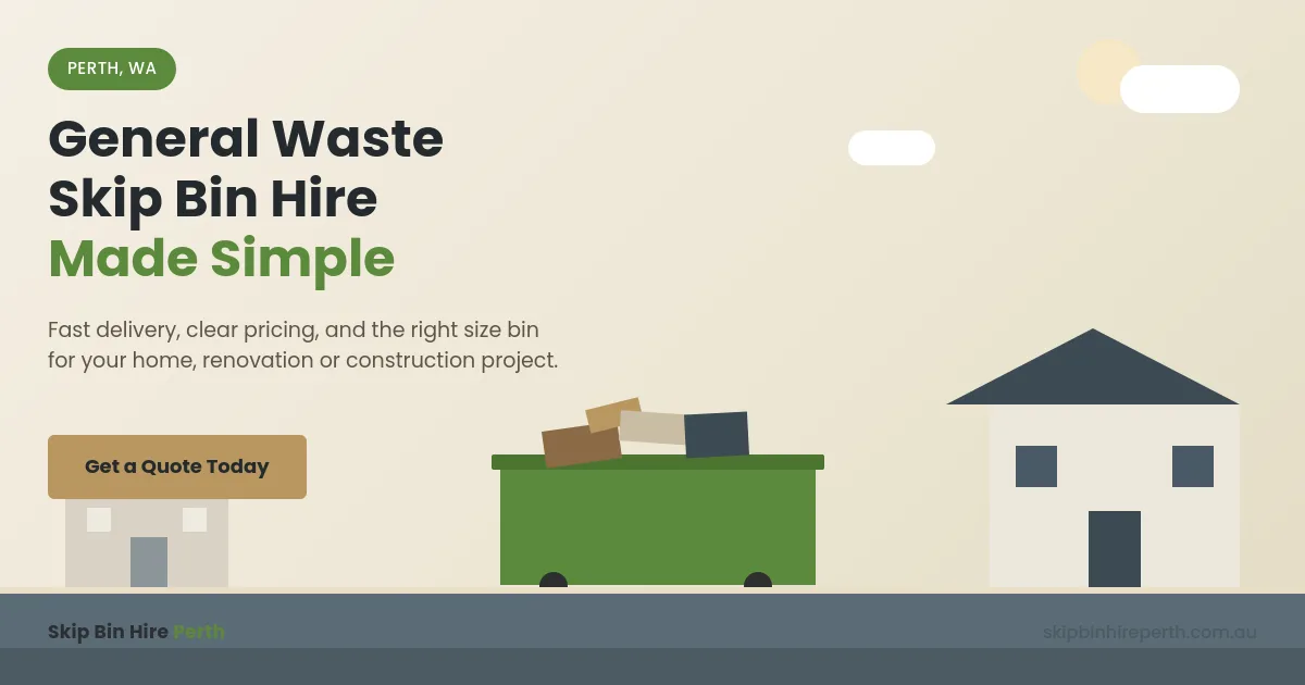 General Waste Skip Bin Hire Perth: A Practical Solution for Everyday Waste Removal