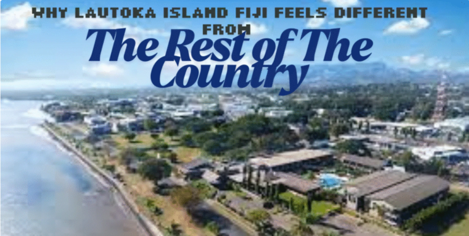 Exploring the Natural Beauty Around Lautoka Island, Fiji