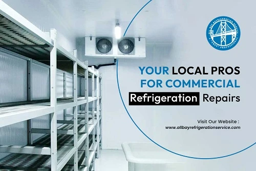 Why Are Commercial Refrigeration Repair Companies So Important for Business Success?