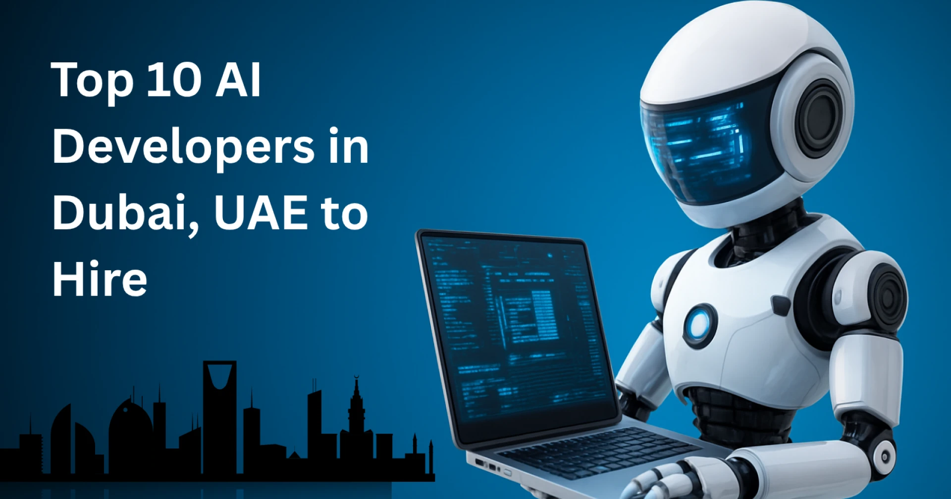 Top 10 AI Developers in Dubai, UAE to Hire in 2026