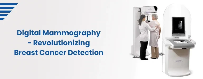 Digital Mammography Test Cost | Accurate Breast Screening