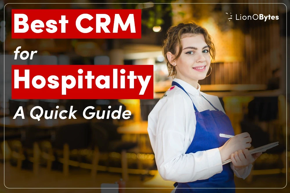 The Ultimate Guide to Choosing the Best CRM for Hospitality