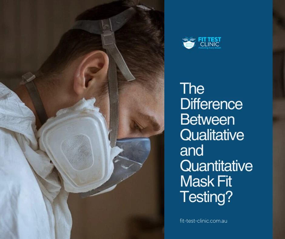 The Difference Between Qualitative and Quantitative Mask Fit Testing