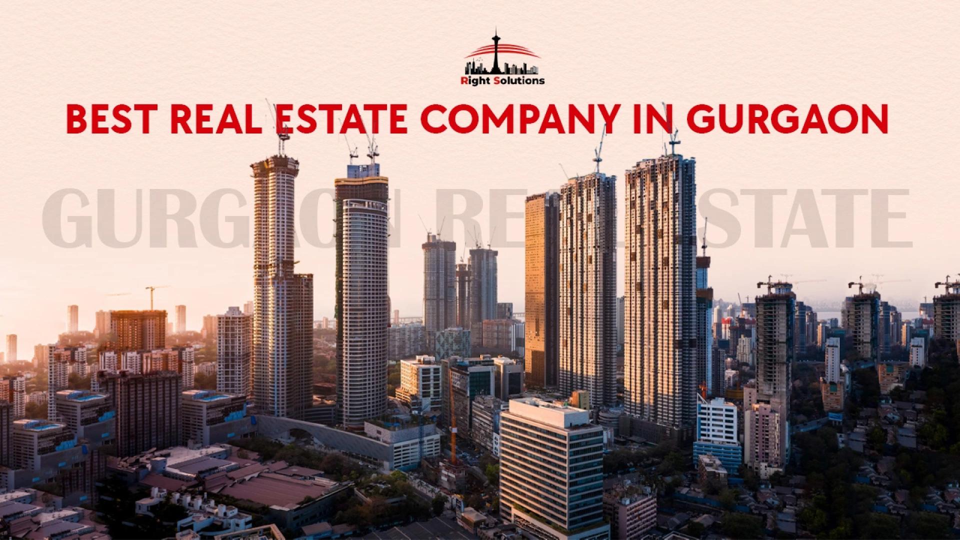 Best Real Estate Company in Gurgaon | Right Solutions