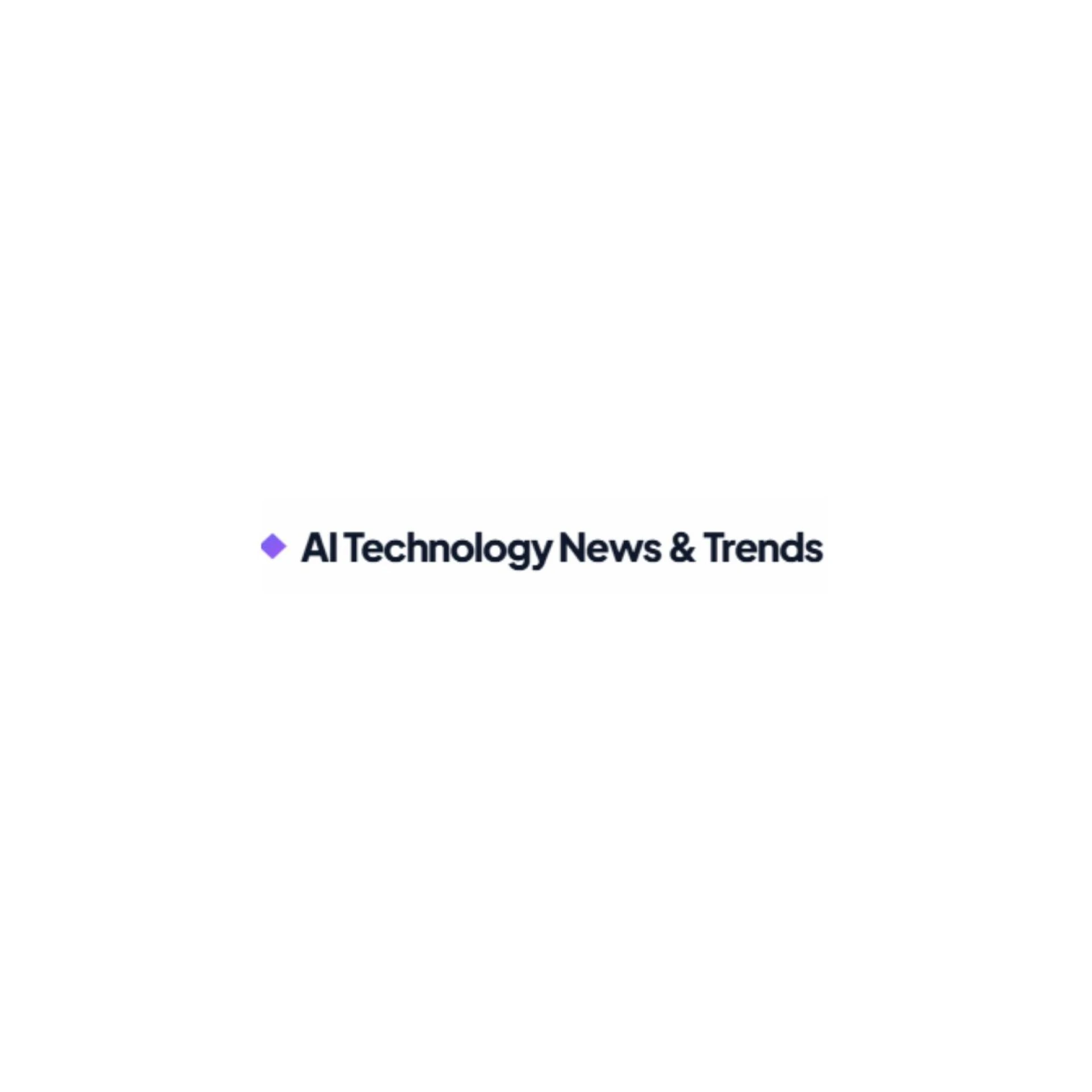 AI Technology News & Trends: Driving Innovation in the Modern Tech Landscape